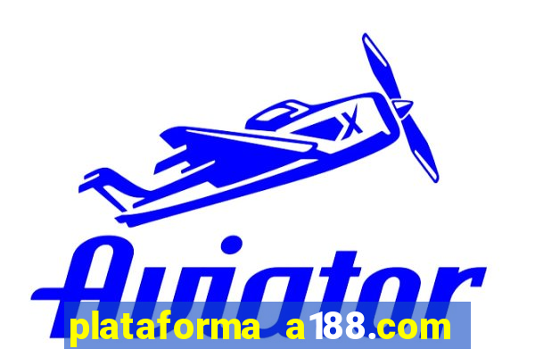 plataforma a188.com paga mesmo